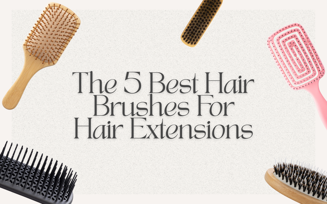 Here Are the 5 Best Brushes for Hair Extensions…Hands Down!