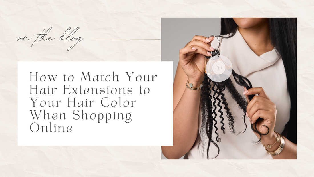 How to Match Your Hair Extensions to Your Hair Color When Shopping Online